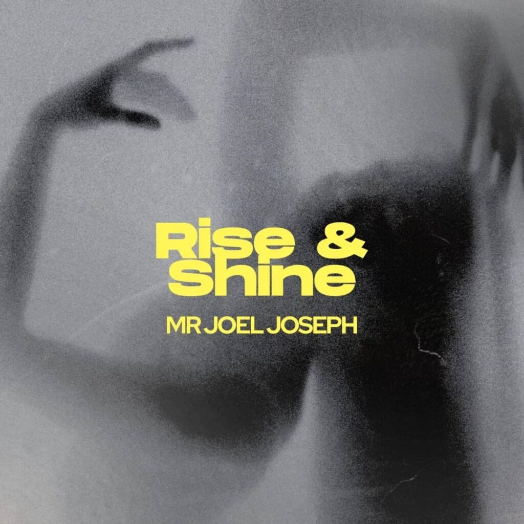 Mr Joel Joseph Drops Uplifting New Single “Rise & Shine” Off the EP Afro Jungle