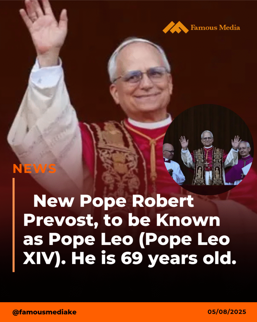 New Pope Robert Prevost, to be known as Pope Leo XIV