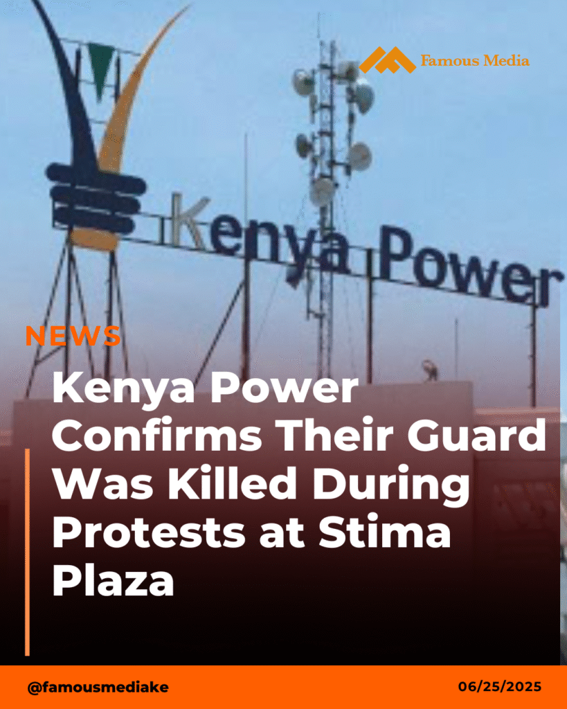 Kenya Power Breaks Silence After Thier Guard was Shot Dead at Stima Plaza During Protests