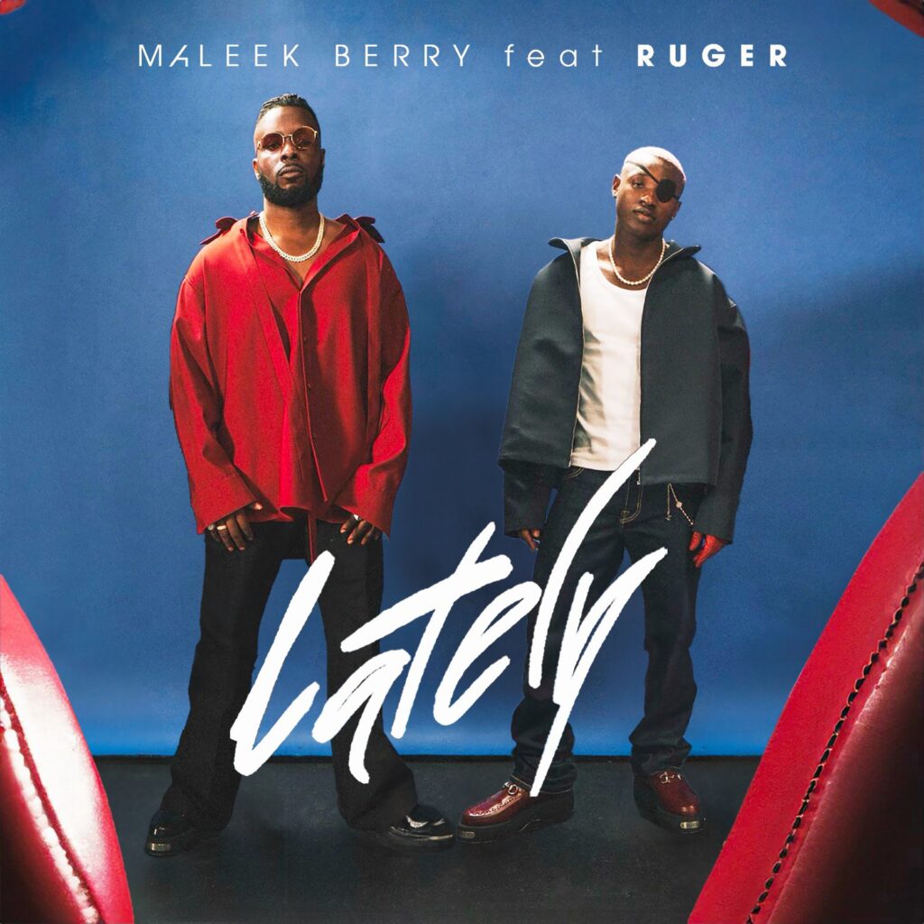 Nigerian star Maleek Berry teams up with Ruger on lately track